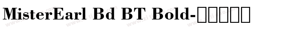 MisterEarl Bd BT Bold字体转换